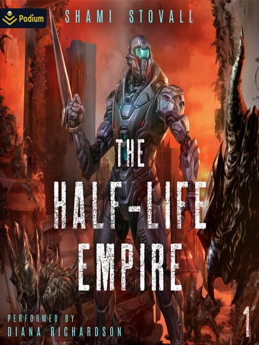Title details for The Half-Life Empire by Shami Stovall - Wait list